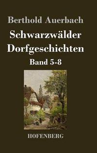 Cover image for Schwarzwalder Dorfgeschichten: Band 5-8