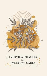 Cover image for Everyday Prayers for Everyday Cares