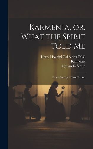 Cover image for Karmenia, or, What the Spirit Told Me