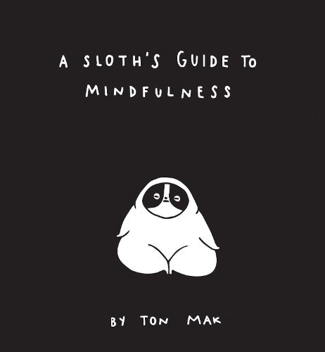 Cover image for A Sloth's Guide to Mindfulness