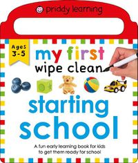 Cover image for My First Wipe Clean Starting School