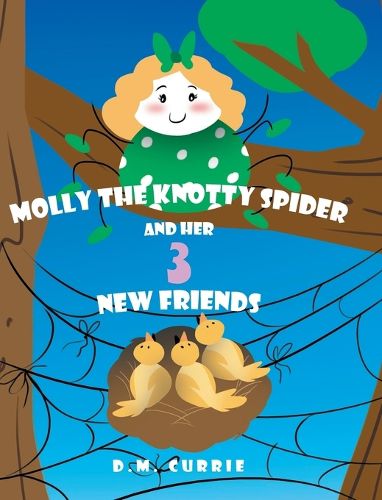 Cover image for Molly the Knotty Spider and Her 3 New Friends