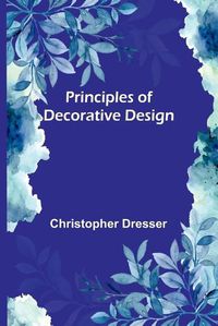 Cover image for Principles of Decorative Design