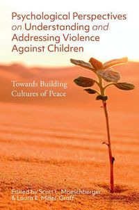 Cover image for Psychological Perspectives on Understanding and Addressing Violence Against Children