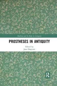 Cover image for Prostheses in Antiquity