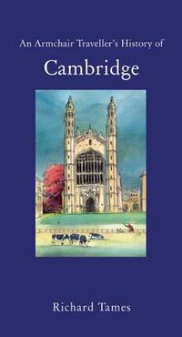 Cover image for An Armchair Traveller's History of Cambridge