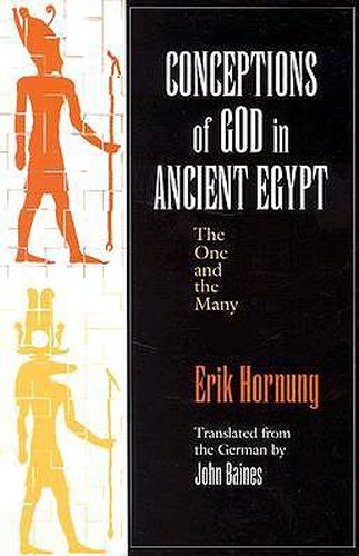 Cover image for Conceptions of God in Ancient Egypt: the One and the Many: The One and the Many