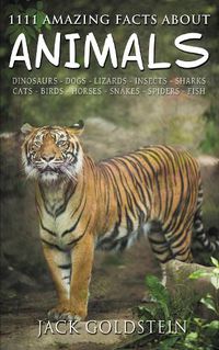 Cover image for 1111 Amazing Facts about Animals