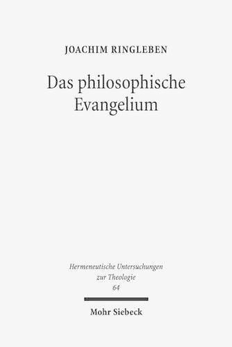 Cover image for Das philosophische Evangelium: Theologische Auslegung des Johannesevangeliums im Horizont des Sprachdenkens