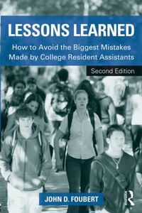 Cover image for Lessons Learned: How to Avoid the Biggest Mistakes Made by College Resident Assistants