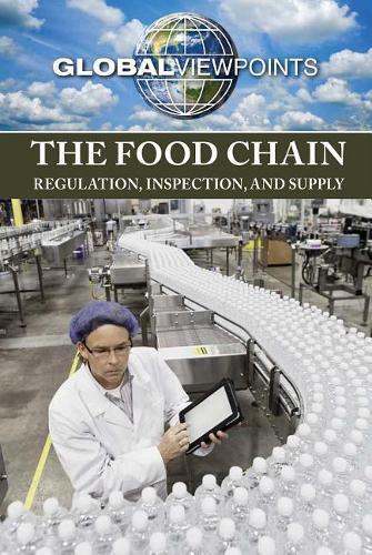 Cover image for The Food Chain: Regulation, Inspection, and Supply