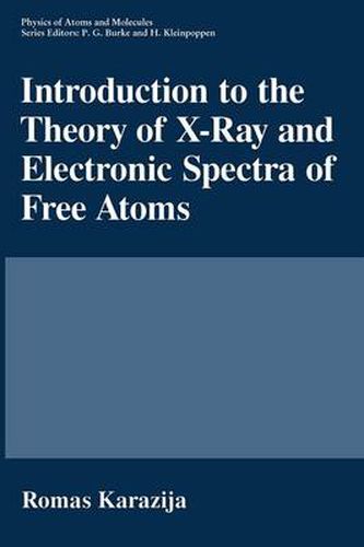 Cover image for Introduction to the Theory of X-Ray and Electronic Spectra of Free Atoms