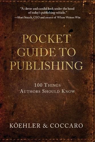 Pocket Guide to Publishing: 100 Things Authors Should Know