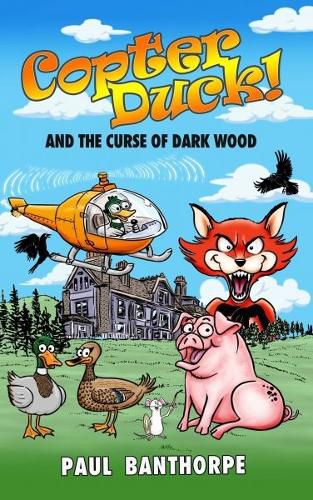 Cover image for Copter Duck! And the Curse of Dark Wood