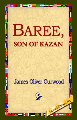 Cover image for Baree, Son of Kazan