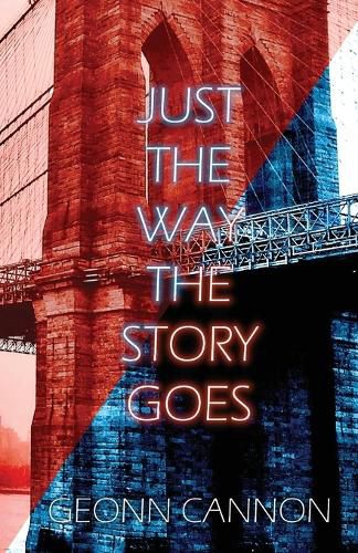 Just the Way the Story Goes