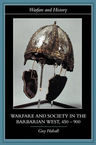 Cover image for Warfare and Society in the Barbarian West 450-900