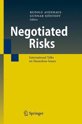 Cover image for Negotiated Risks: International Talks on Hazardous Issues