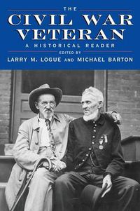 Cover image for The Civil War Veteran: A Historical Reader