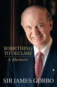 Cover image for Something To Declare: A Memoir