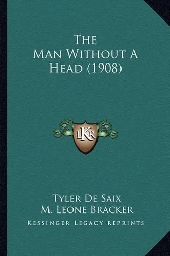 Cover image for The Man Without a Head (1908)