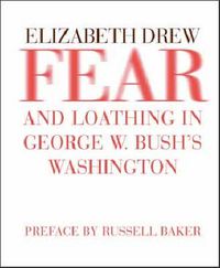 Cover image for Fear and Loathing in George W. Bush's Washington