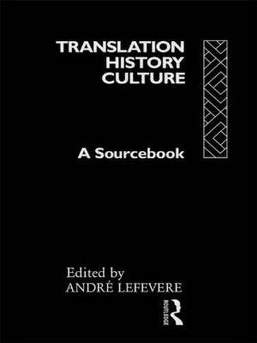 Cover image for Translation/History/Culture: A Sourcebook