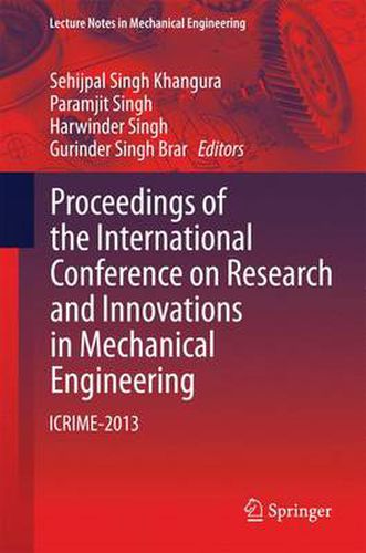 Cover image for Proceedings of the International Conference on Research and Innovations in Mechanical Engineering: ICRIME-2013