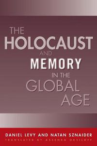 Cover image for Holocaust And Memory In The Global Age