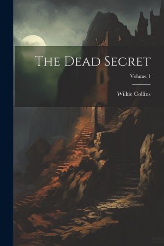 Cover image for The Dead Secret; Volume 1