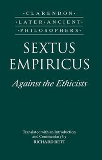 Cover image for Sextus Empiricus: Against the Ethicists