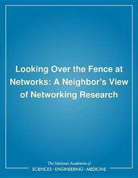 Cover image for Looking Over the Fence at Networks: A Neighbor's View of Networking Research