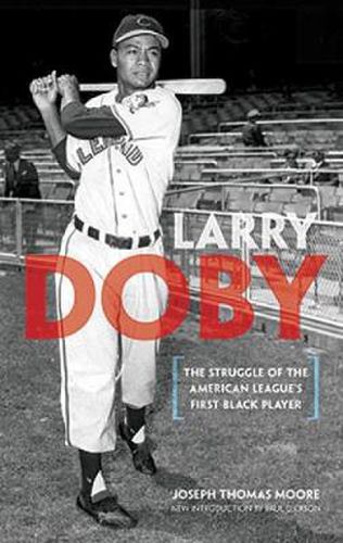 Cover image for Larry Doby: The Struggle of the American League's First Black Player