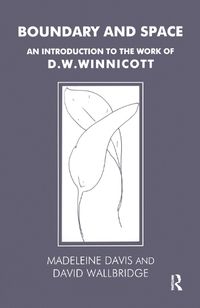 Cover image for Boundary and Space: An Introduction to the Work of D. W. Winnicott