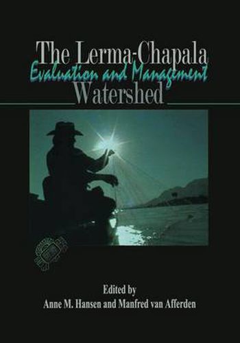 Cover image for The Lerma-Chapala Watershed: Evaluation and Management