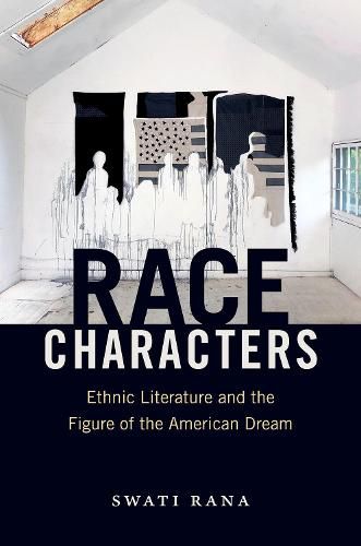 Cover image for Race Characters: Ethnic Literature and the Figure of the American Dream