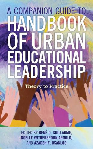 Cover image for A Companion Guide to Handbook of Urban Educational Leadership: Theory to Practice