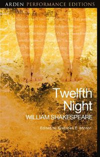 Cover image for Twelfth Night: Arden Performance Editions