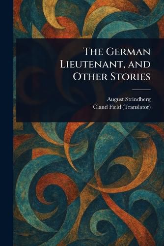 Cover image for The German Lieutenant, and Other Stories