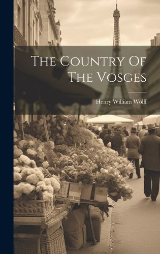 Cover image for The Country Of The Vosges