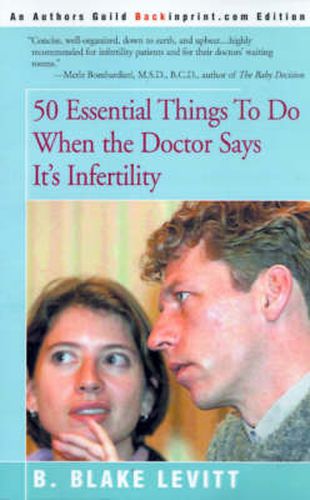 Cover image for 50 Essential Things to Do When the Doctor Says It's Infertility