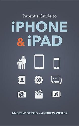 Parent's Guide to iPhone and iPad