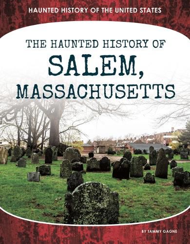 Cover image for Haunted History of Salem, Massachusetts