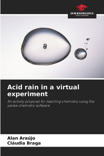 Cover image for Acid rain in a virtual experiment