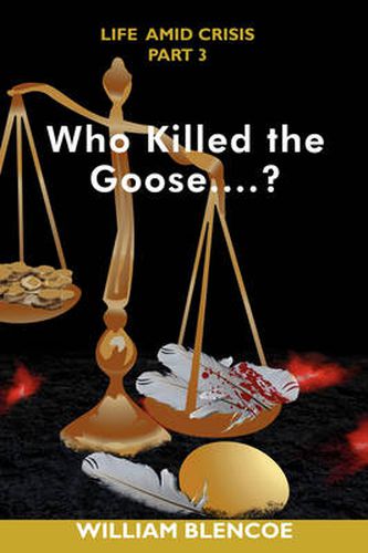 Cover image for Who Killed the Goose....?