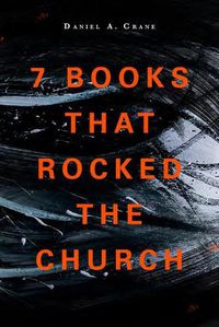 Cover image for 7 Books That Rocked The Church