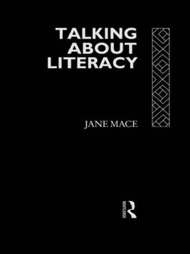 Cover image for Talking About Literacy: Principles and Practice of Adult Literacy Education