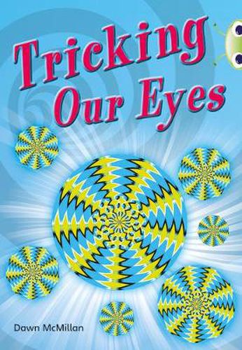 Cover image for Bug Club Independent Non Fiction Year Two Turquoise A Tricking our Eyes