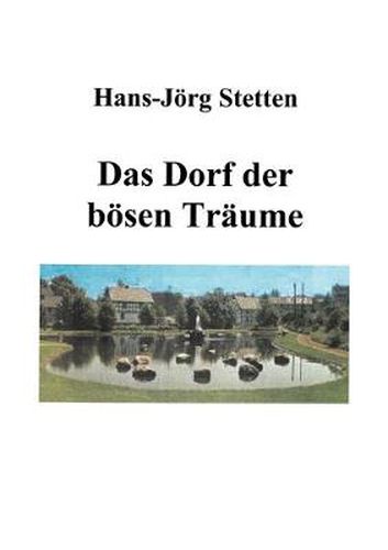 Cover image for Das Dorf der boesen Traume: 9 Kapitel