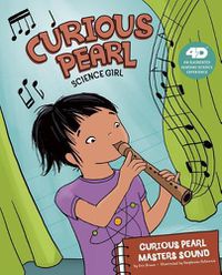 Cover image for Curious Pearl Masters Sound: 4D an Augmented Reading Science Experience